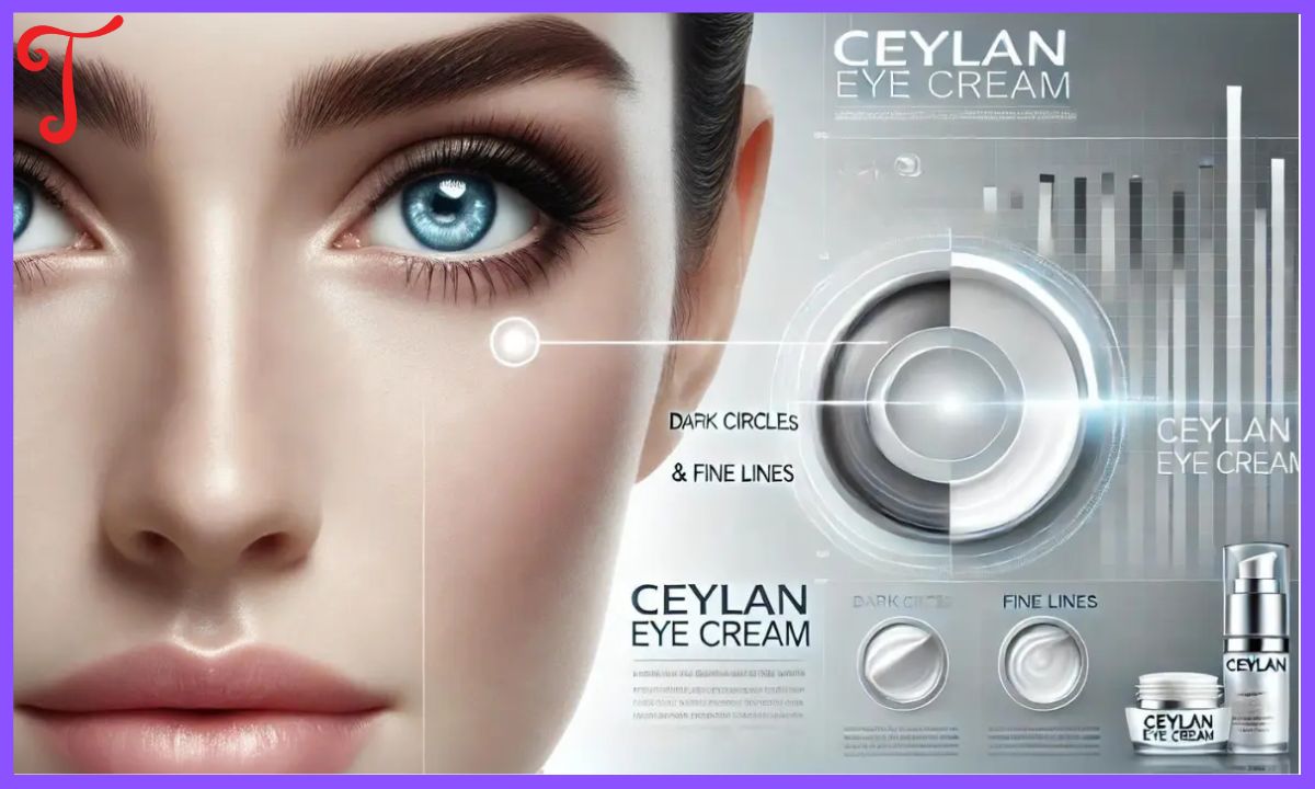 Ceylan Eye Cream Reviews Comprehensive Looks