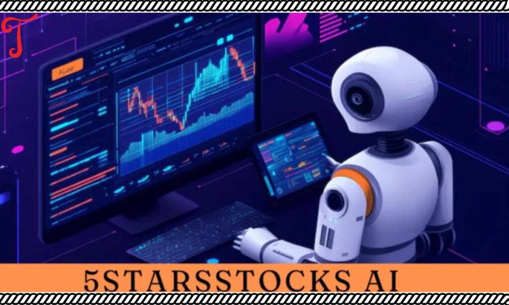 How 5StarsStocks AI Enhances Investment Strategies