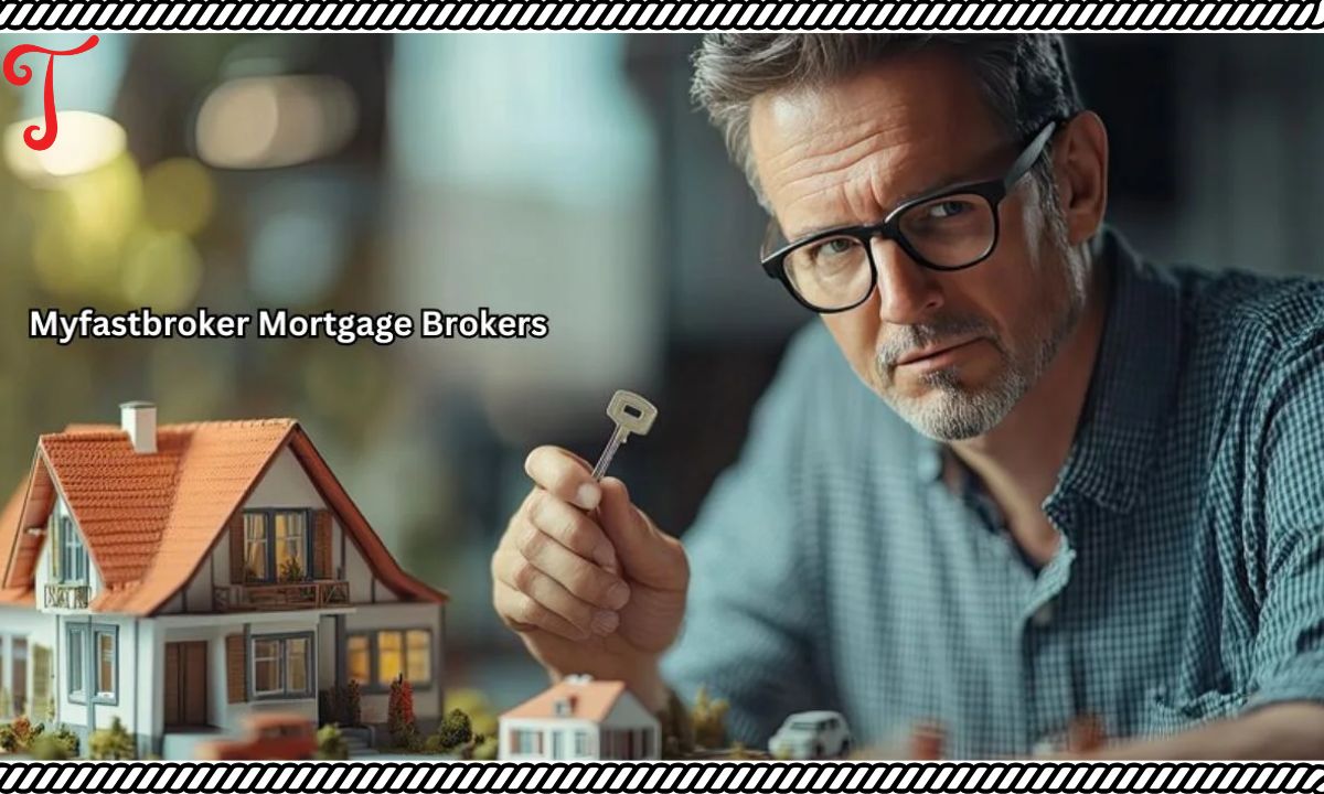 MyFastBroker Mortgage Brokers Simplifying Your Path to Homeownership