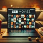 SSR Movies: Comprehensive Guide, Features, and Safety Tips